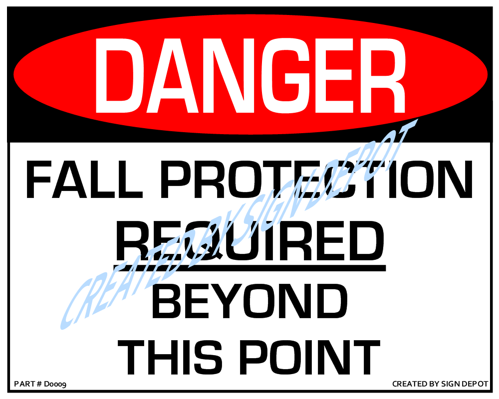 Danger, Fall Protection Required Beyond Signs. Order, Save, Print